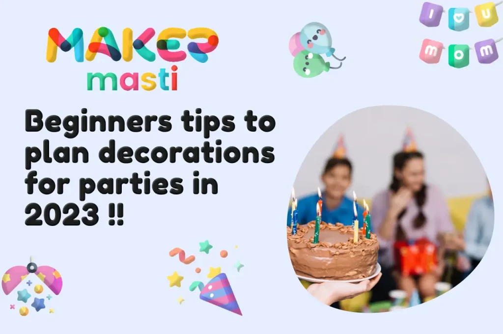 plan decorations for parties